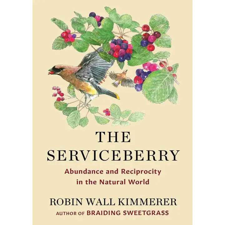 The Serviceberry - Abundance and Reciprocity in the Natural World