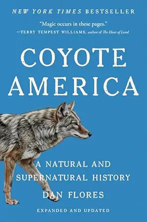 Coyote America - A Natural and Supernatural History