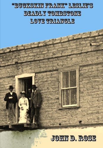 Buckskin Frank Leslie's Deadly Tombstone Love Triangle